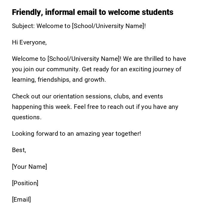 Friendly, informal email to welcome students Friendly, informal email to welcome students