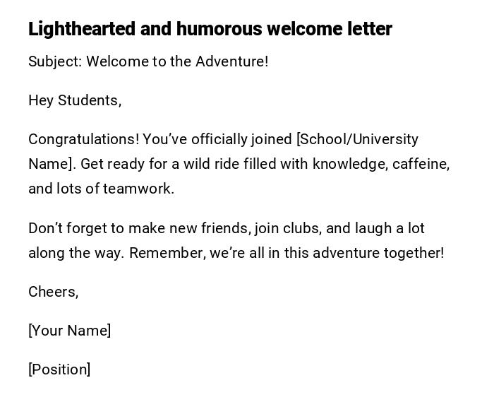 Lighthearted and humorous welcome letter Lighthearted and humorous welcome letter