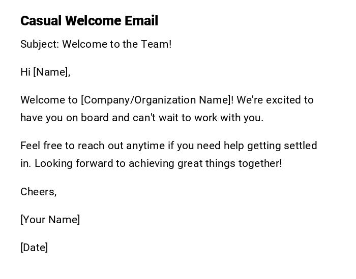 Casual Welcome Email Casual Welcome Email