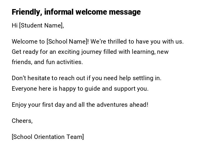 Friendly, informal welcome message Friendly, informal welcome message