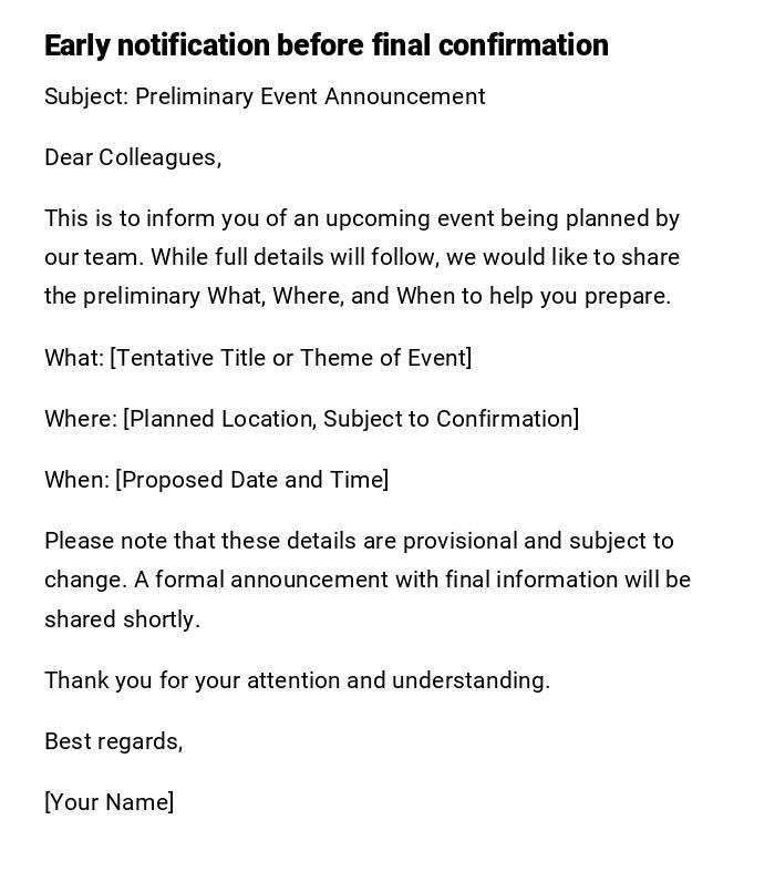 Early notification before final confirmation Early notification before final confirmation