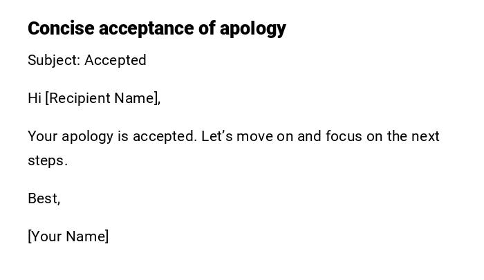 Concise acceptance of apology Concise acceptance of apology
